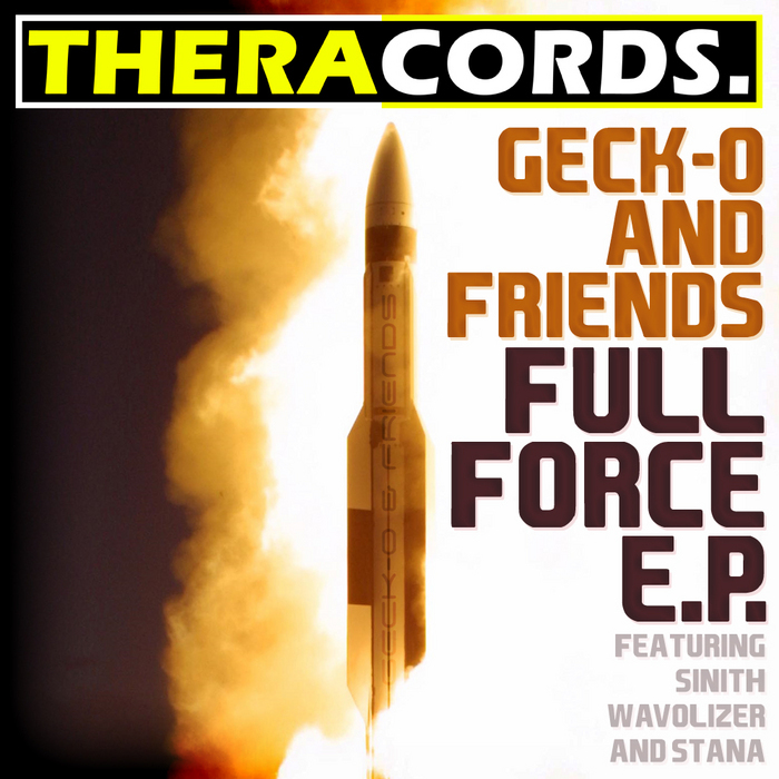 GECK O & FRIENDS - Full Force EP