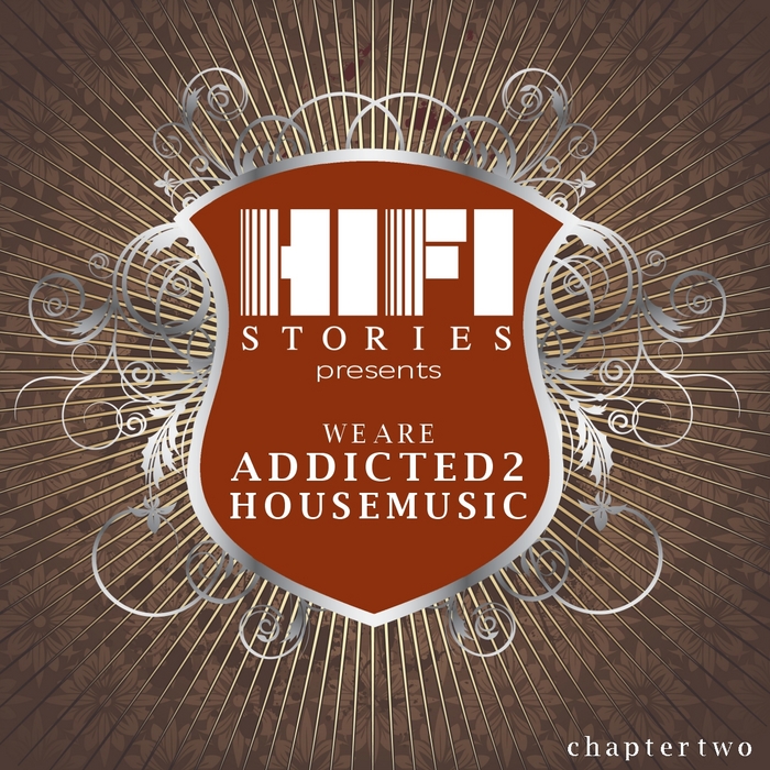VARIOUS - We Are Addicted 2 House Music: Chapter Two