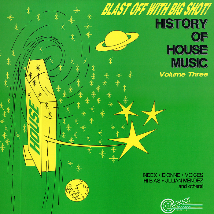 VARIOUS - Blast Off With Bigshot! - History Of House Music Vol 3