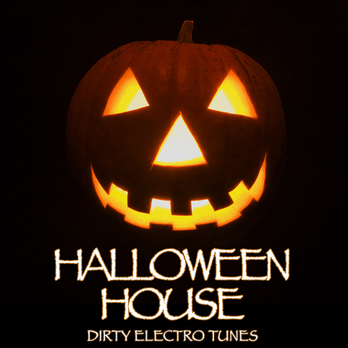 VARIOUS - Halloween House: Dirty Electro Tunes (unmixed tracks)