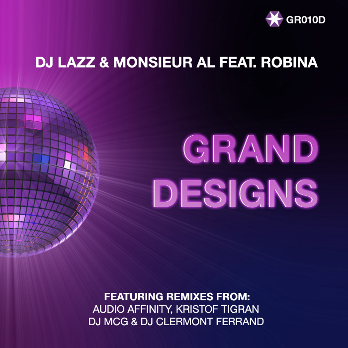 DJ LAZZ/MONSIEUR AL feat ROBINA - Grand Designs
