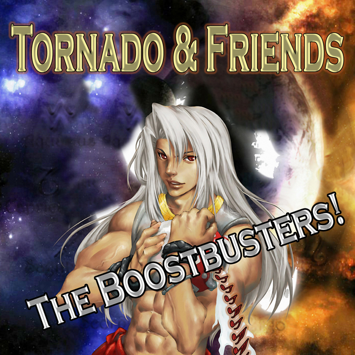 VARIOUS - Tornado & Friends The Boostbusters!