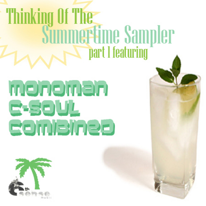 MONOMAN/COMBINED/C SOUL - Thinking Of The Summertime Sampler: Part 1
