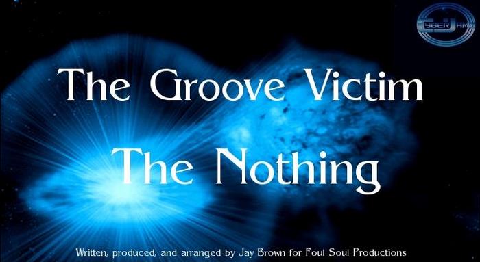 GROOVE VICTIM, The - The Nothing EP