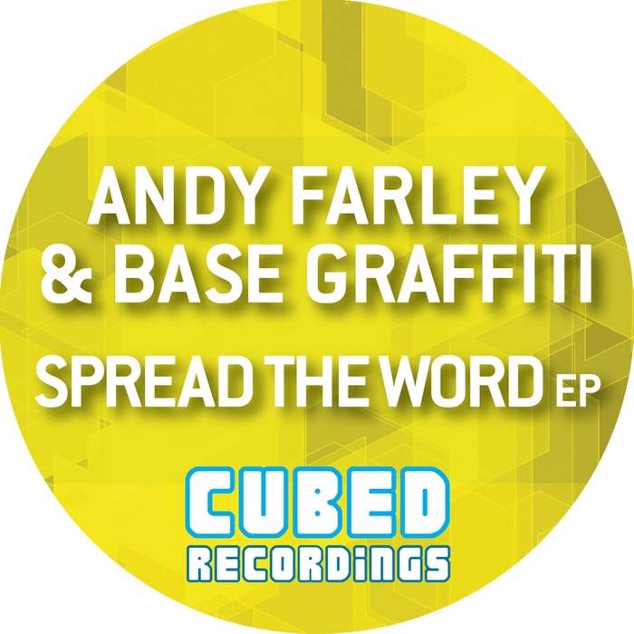 FARLEY, Andy vs BASE GRAFFITI - Spread The Word EP