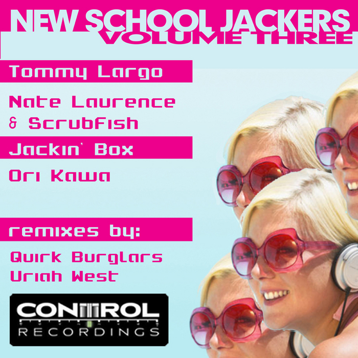 JACKIN BOX/NATE LAURENCE/SCRUBFISH/TOMMY LARGO/ORI KAWA - New School Jackers: Vol 3