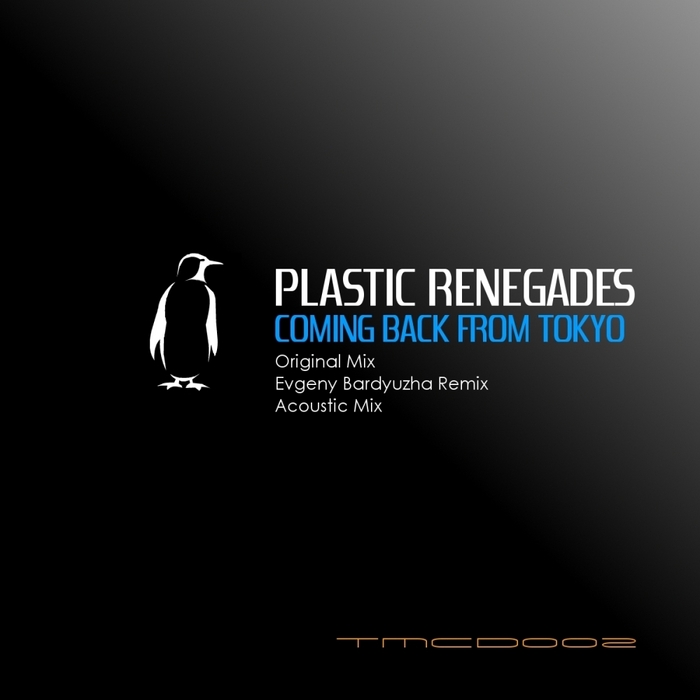 PLASTIC RENEGADES - Coming Back From Tokyo