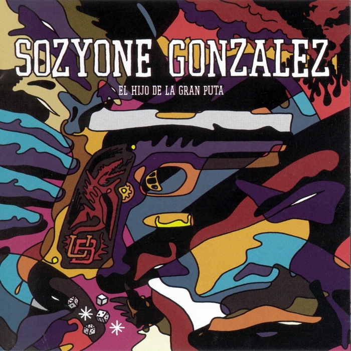 GONZALEZ, Sozyone - El Hijo De La Gran Puta