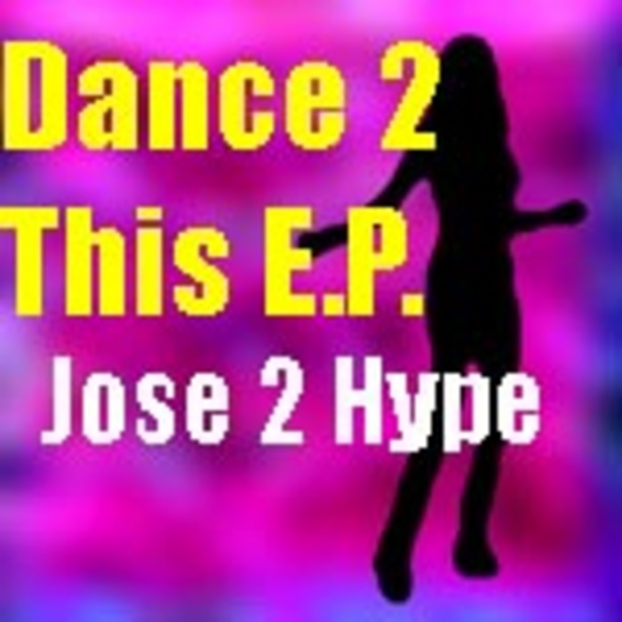 JOSE 2 HYPE/JESSE JAMMIN MORALES - Dance 2 This