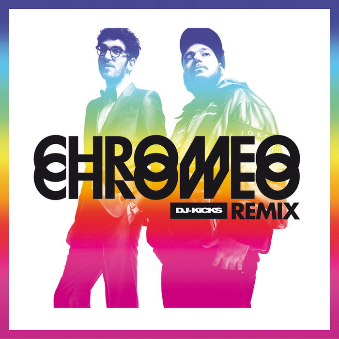 CHROMEO/VARIOUS - DJ Kicks Remix (unmixed tracks)