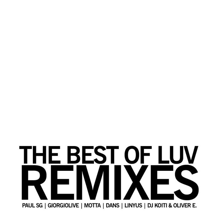 VARIOUS - The Best Of Luv (remixes) (unmixed tracks)