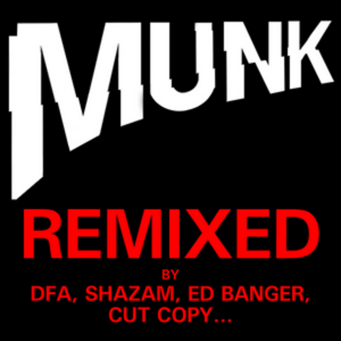 MUNK - Remixed Compilation