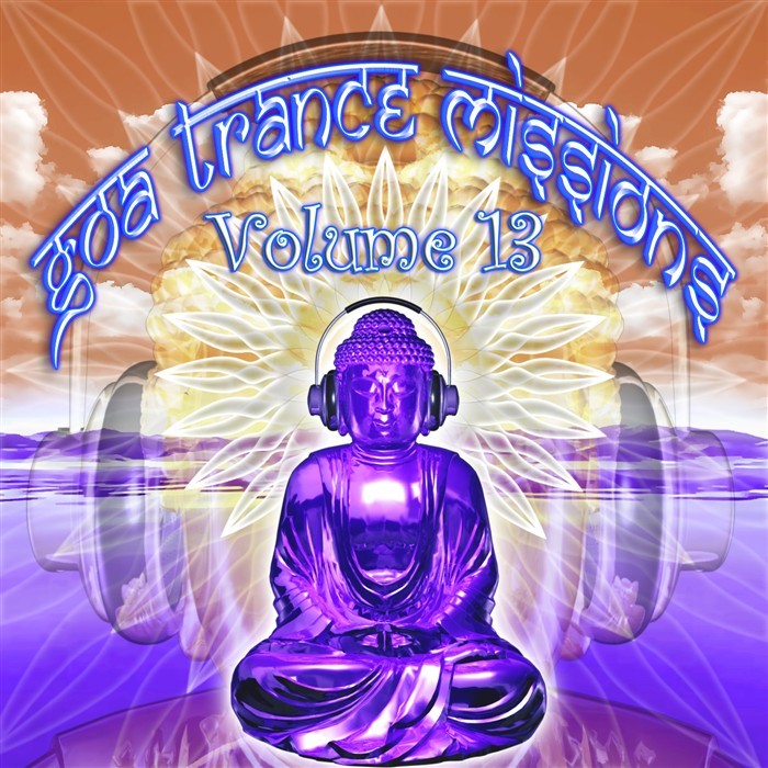 VARIOUS - Goa Trance Missions: Volume 13 (unmixed tracks)