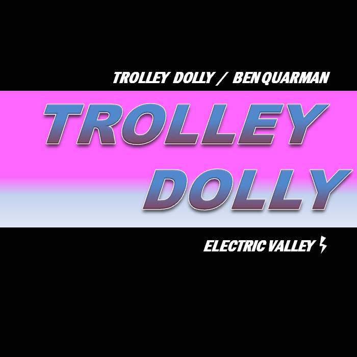 QUARMAN, Ben - Trolley Dolly