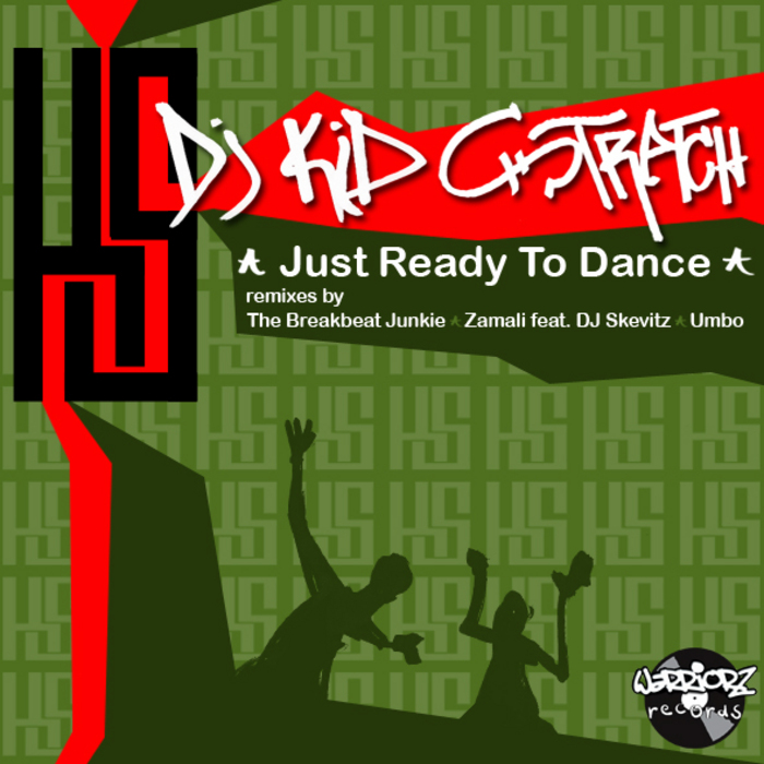 DJ KID STRETCH - Just Ready To Dance
