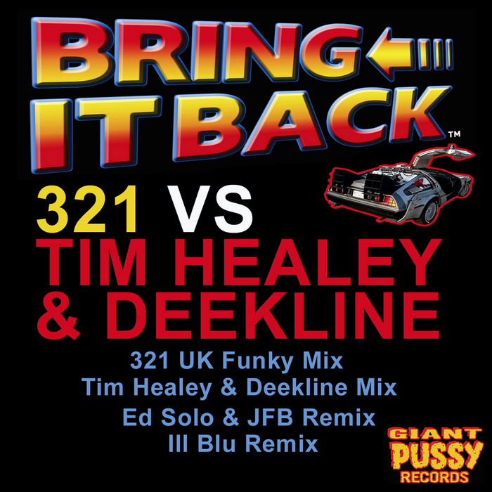 321 vs TIM HEALEY/DEEKLINE - Bring It Back