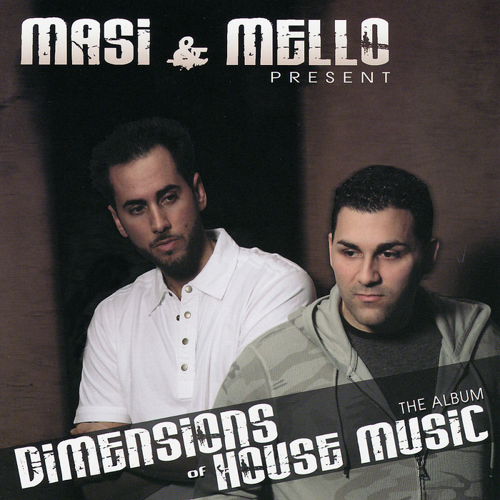 VARIOUS - Masi & Mello Present: Dimensions Of House Music