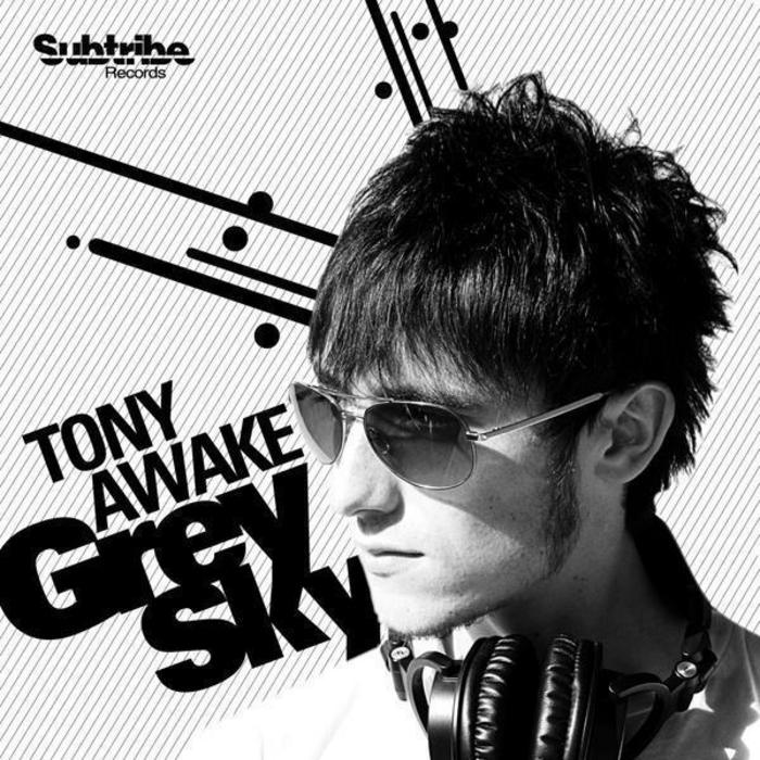 AWAKE, Tony - Grey Sky