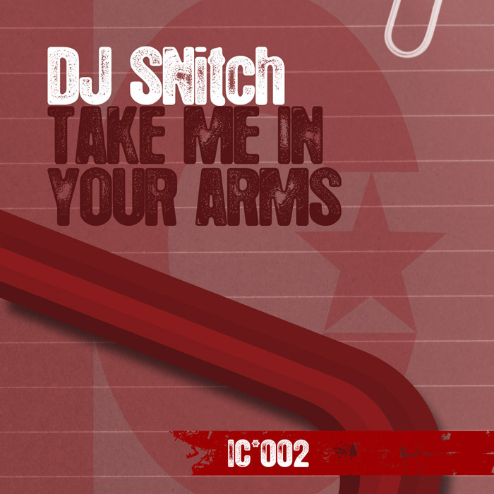 DJ SNITCH - Take Me In Your Arms