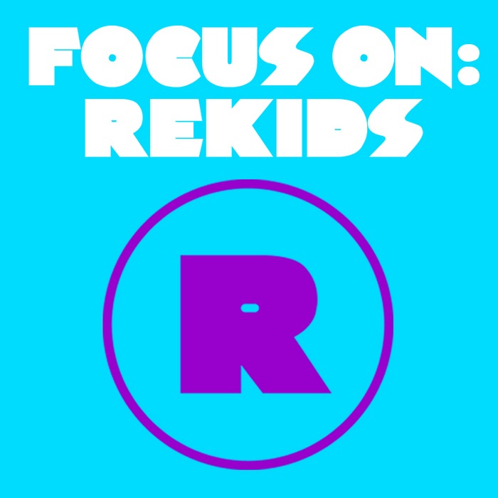 TOBIAS, Toby/VARIOUS - Focus On: Rekids (unmixed tracks)