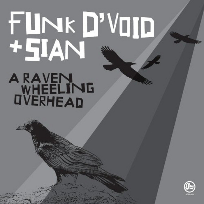 FUNK D'VOID/SIAN - A Raven Wheeling Overhead