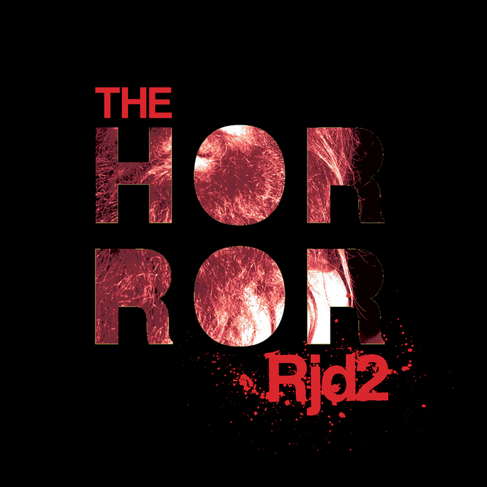 RJD2 - The Horror: Deluxe