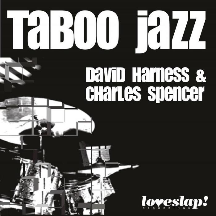 HARNESS & SPENCER - The Taboo Jazz EP