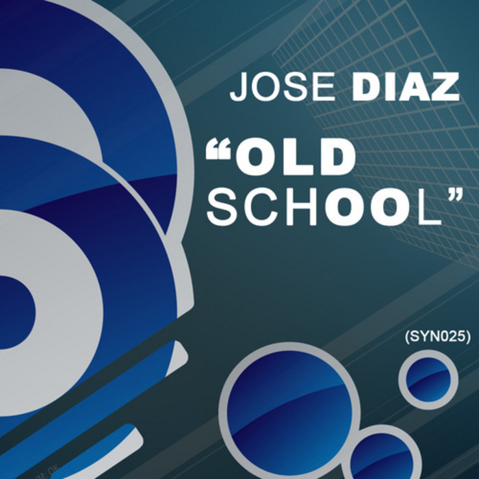 DIAZ, Jose - Old School