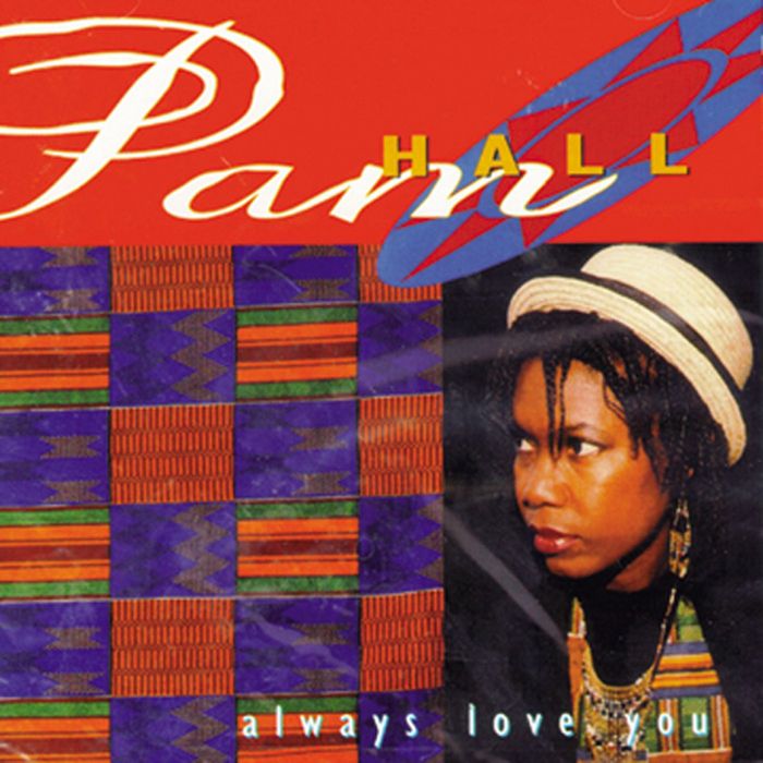 PAM HALL - Always Love You