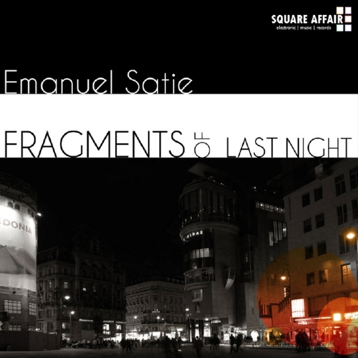 SATIE, Emanuel - Fragments Of The Last Night