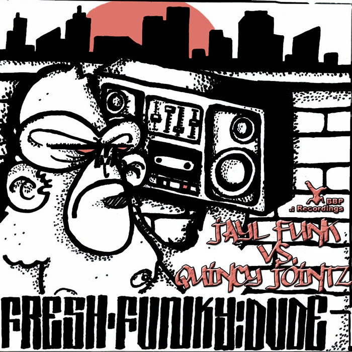 JAYL FUNK vs QUINCY JOINTZ - Fresh Funky Dude EP