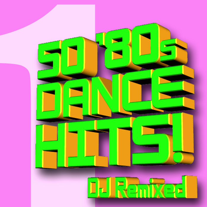 UNITED DJ'S OF DANCE - 50 '80s Dance Hits: DJ Remixed