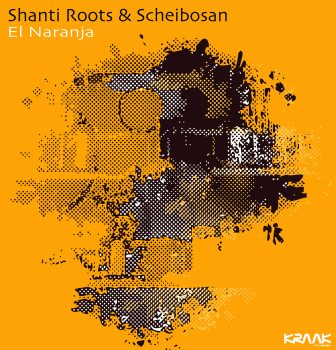 SHANTI ROOTS/SCHEIBOSAN - El Naranja