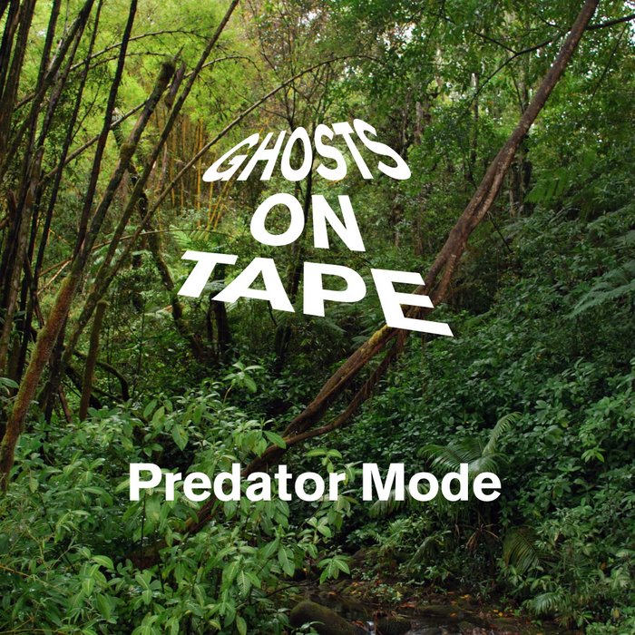 GHOSTS ON TAPE - Predator Mode