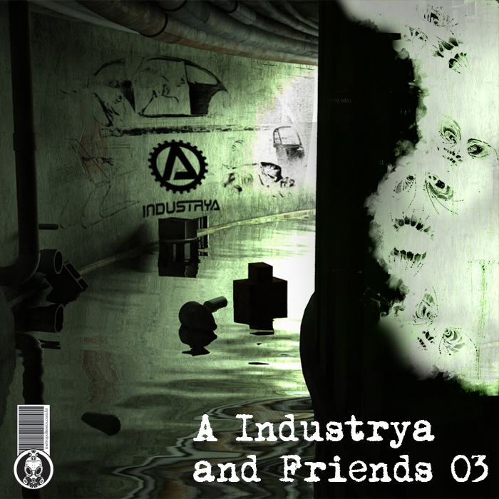 A INDUSTRYA/VARIOUS - A Industrya & Friends 03