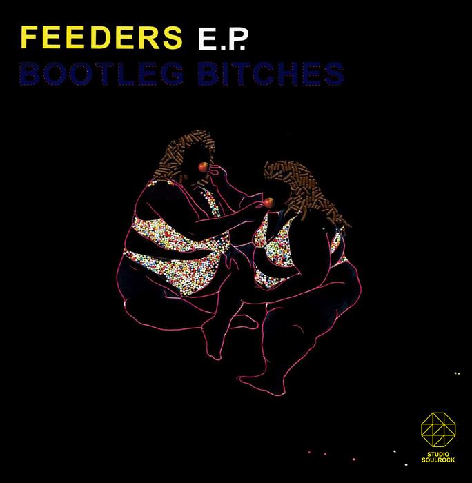 BOOTLEG BITCHES, The - Feeders EP