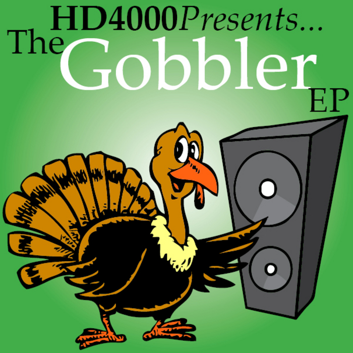 HD4000 - The Gobbler EP
