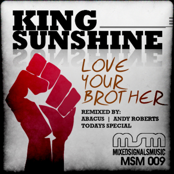KING SUNSHINE - Love Your Brother