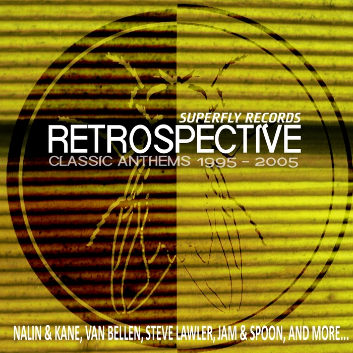 VARIOUS - Superfly Records Retrospective: Classic Anthems 1995-2005 (unmixed tracks)