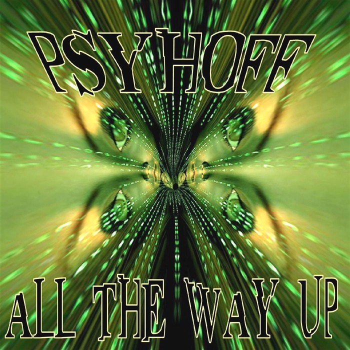 PSYHOFF - All The Way Up