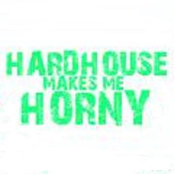 ANTI EAR DRUM/CREATOR OF NOISE - Hardhouse Makes Me Horny