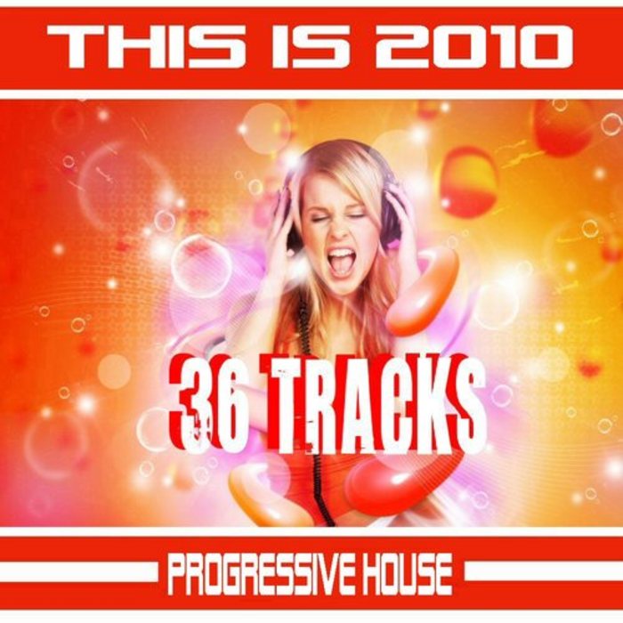 VARIOUS - This Is 2010 Progressive House (unmixed tracks)