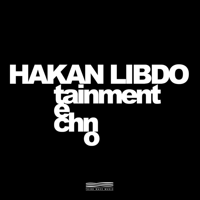 LIBDO, Hakan - Technotainment EP