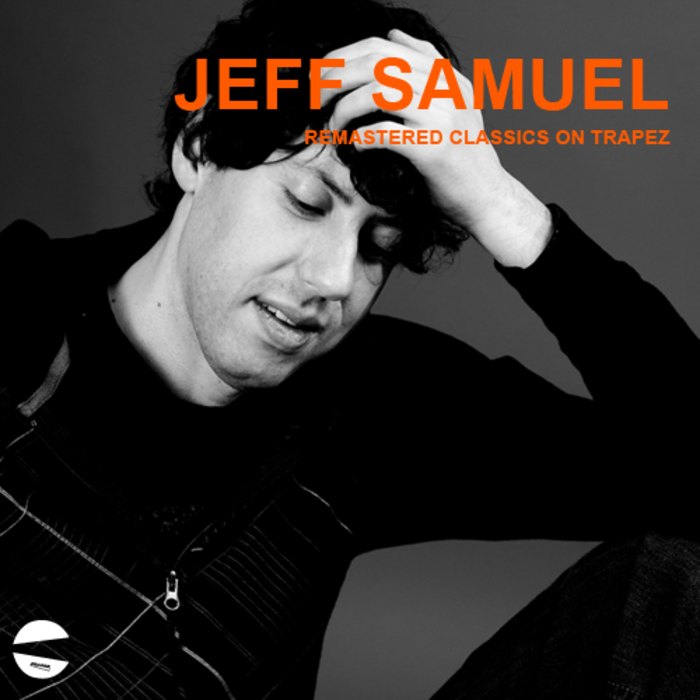 SAMUEL, Jeff - Jeff Samuel Remastered Classics On Trapez