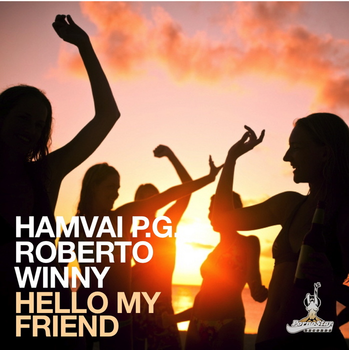 Hello My Friend by Hamvai Pg/Roberto Winny on MP3, WAV ...