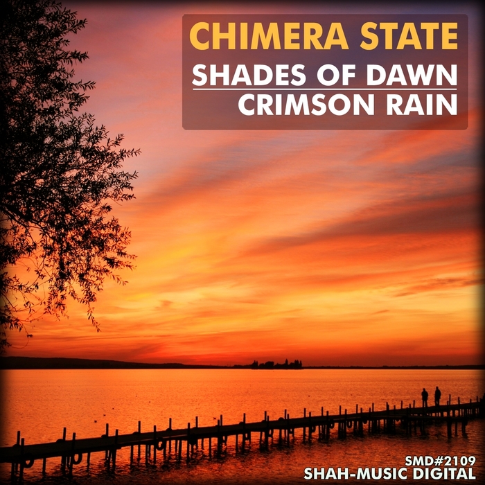 CHIMERA STATE - Shades Of Dawn Crimson Rain