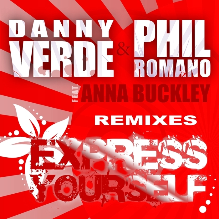VERDE, Danny/PHIL ROMANO feat ANNA BUCKLEY - Express Yourself (remixes)