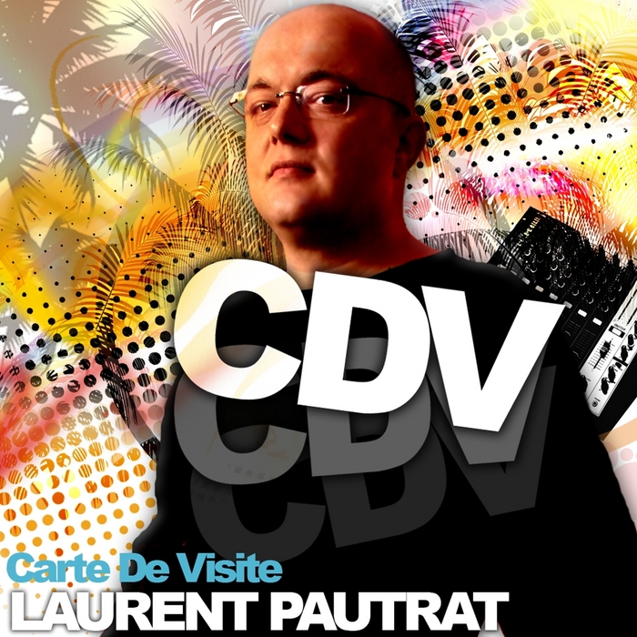 PAUTRAT, Laurent/VARIOUS - Carte De Visite 07 (unmixed tracks)
