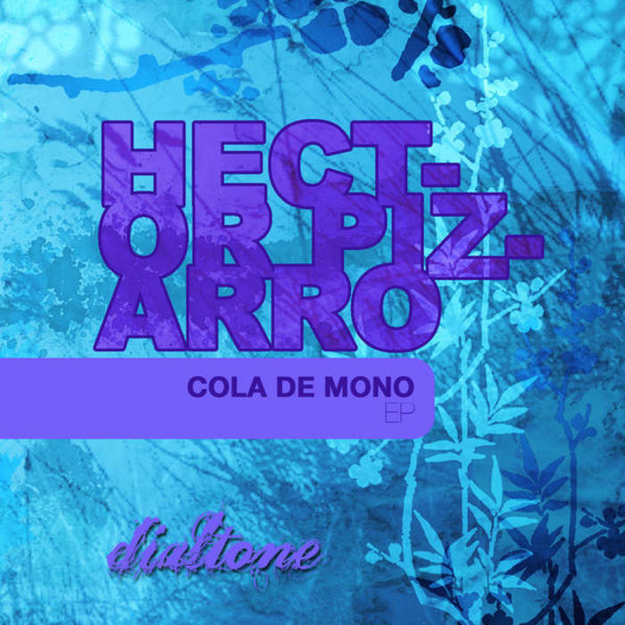 PIZARRO, Hector - Cola De Mono EP