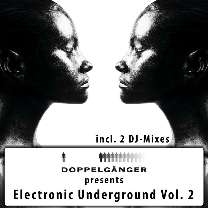 VARIOUS - Doppelganger presents Electronic Underground: Vol 2 (incl 2 DJ mixes)